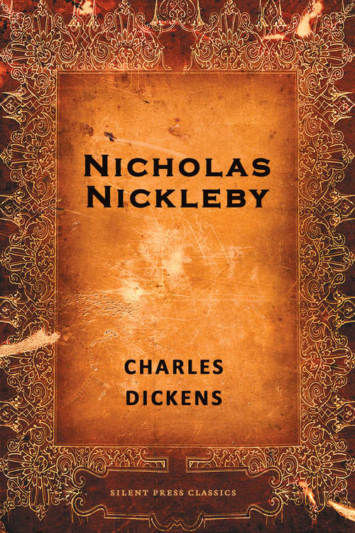 Book cover of Nicholas Nickleby: Classics Illustrated