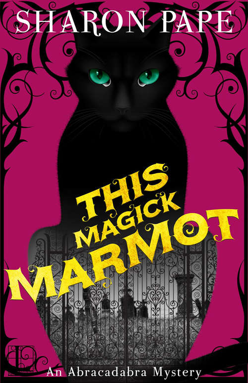 Book cover of This Magick Marmot (An Abracadabra Mystery #5)
