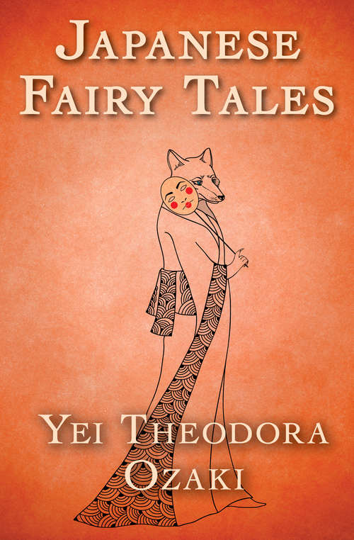 Book cover of Japanese Fairy Tales: Illustrated Edition (Digital Original)