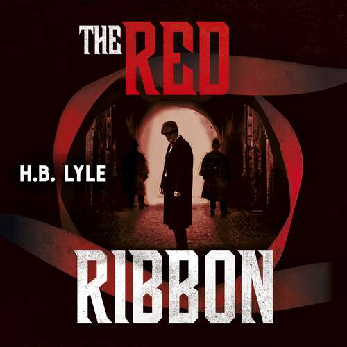 Book cover of The Red Ribbon: An Irregular Spy Thriller (The Irregular)
