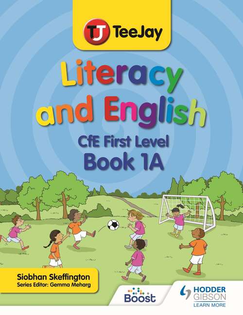 Book cover of TeeJay Literacy and English CfE First Level Book 1A