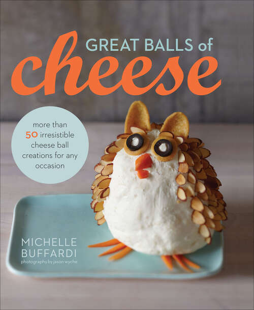 Book cover of Great Balls of Cheese