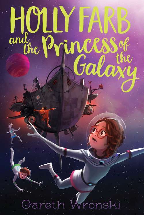 Book cover of Holly Farb and the Princess of the Galaxy