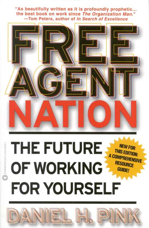 Book cover of Free Agent Nation: How America's New Independent Workers Are Transforming the Way We Live