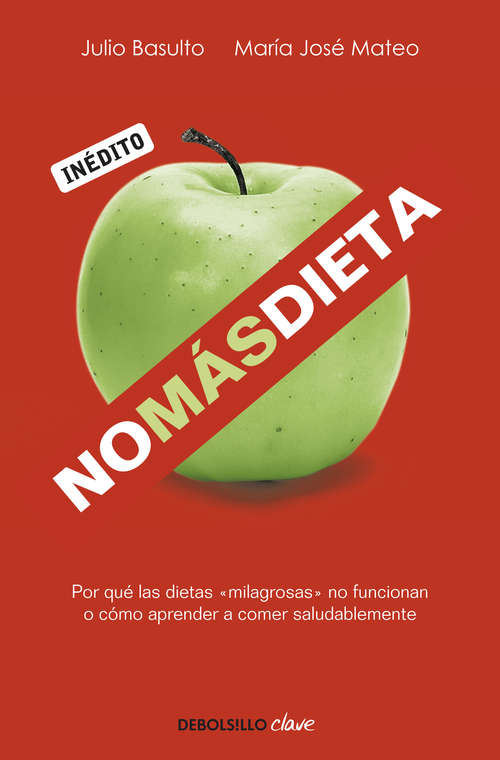 Book cover of No más dieta: Por qué las dietas «milagrosas» no funcionan o cómo aprender a comer saludablemente