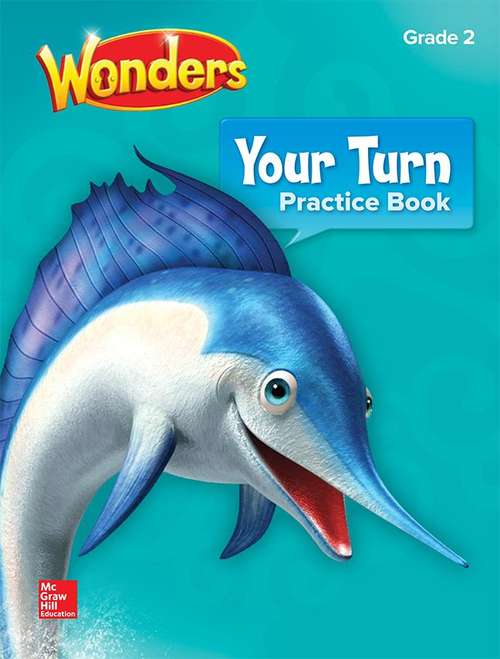 Book cover of Wonders, Grade 2, Your Turn: Practice Book