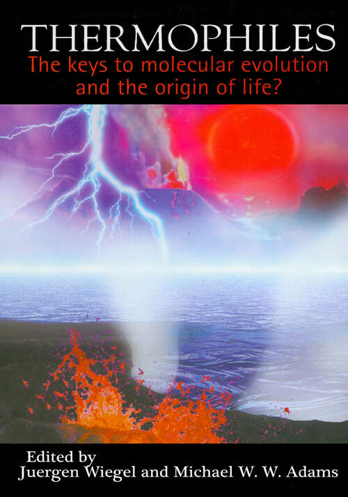 Book cover of Thermophiles: The Keys to the Molecular Evolution and the Origin of Life?