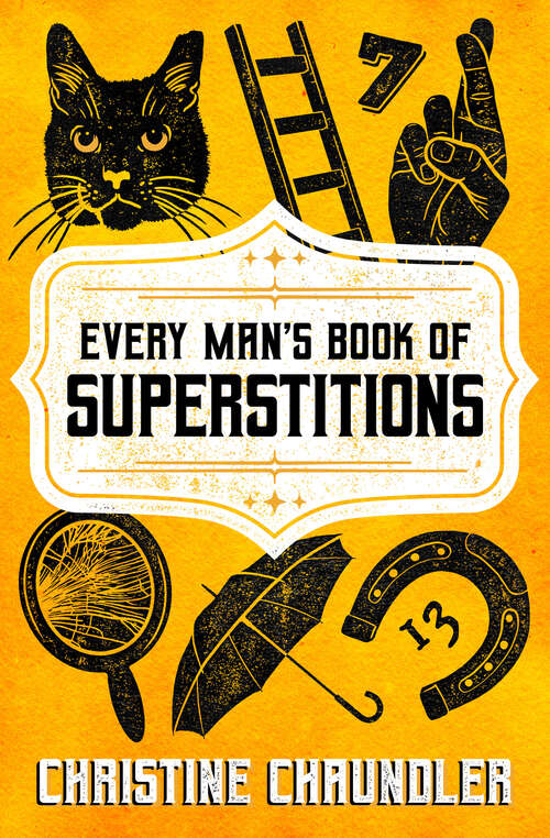 Book cover of Every Man's Book of Superstitions (Digital Original)