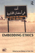 Embedding Ethics (Wenner-Gren International Symposium Series)