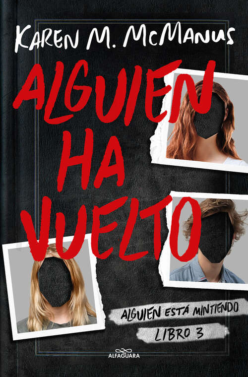 Book cover of Alguien ha vuelto (Alguien está mintiendo 3) (Alguien está mintiendo: Volumen 3)