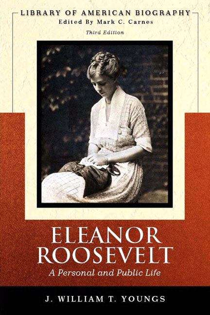Book cover of Eleanor Roosevelt: A Personal and Public Life (3rd edition)