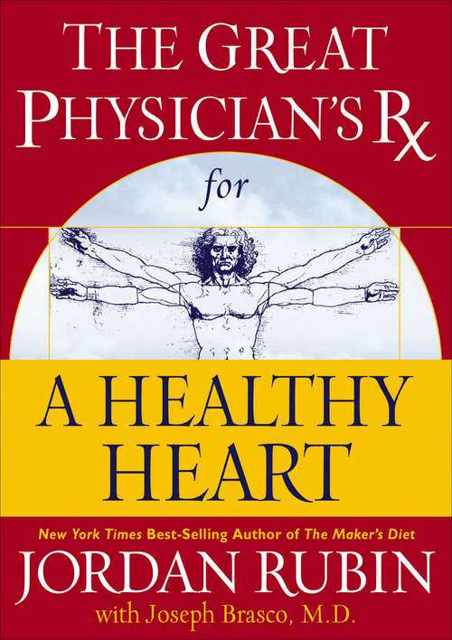 Book cover of The Great Physician's Rx for a Healthy Heart