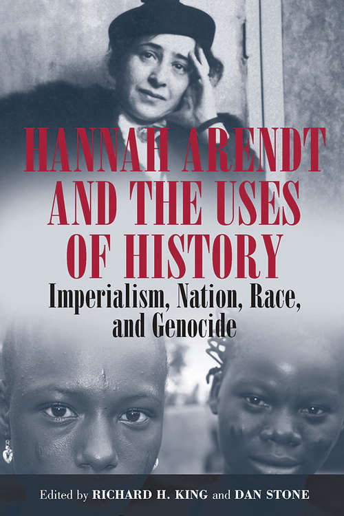 Book cover of Hannah Arendt And The Uses Of History