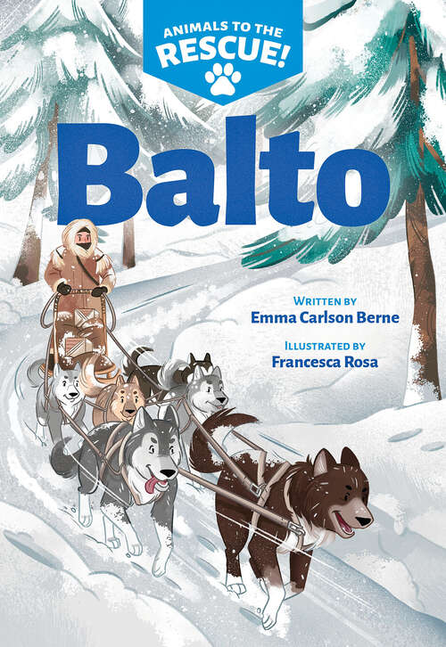 Book cover of Balto (Animals to the Rescue #1)