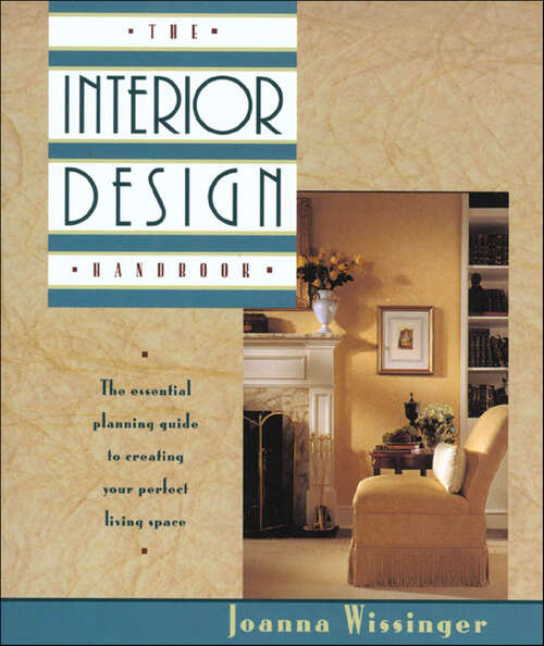 Book cover of The Interior Design Handbook: The Essential Planning Guide to Creating Your Perfect Living Space