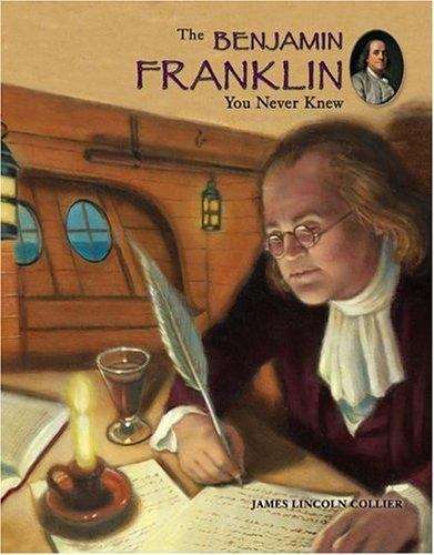 Book cover of The Benjamin Franklin You Never Knew