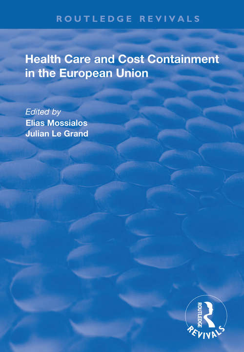 Health Care and Cost Containment in the European Union (Routledge Revivals)