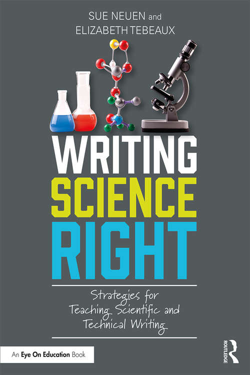 Book cover of Writing Science Right: Strategies for Teaching Scientific and Technical Writing