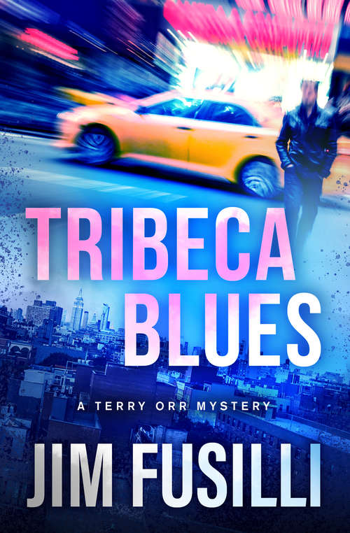 Tribeca Blues (The Terry Orr Mysteries #3)