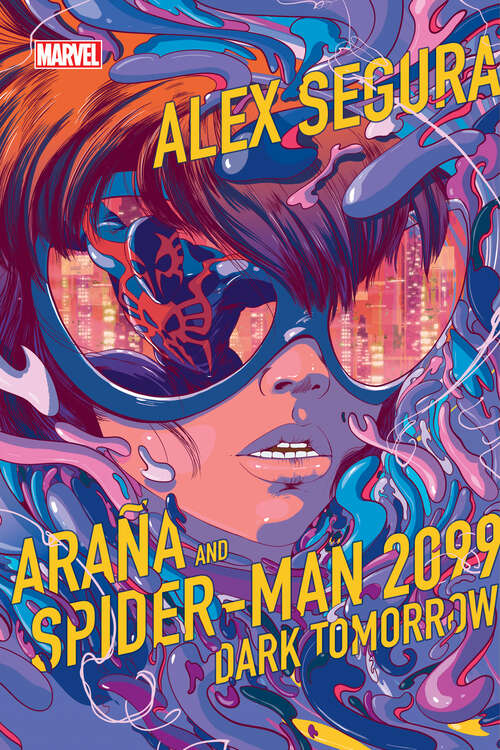 Book cover of Araña and Spider-Man 2099: Dark Tomorrow