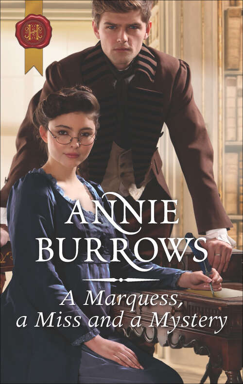 Book cover of A Marquess, a Miss and a Mystery (Original) (Mills And Boon Historical Ser.: Vol. 605)
