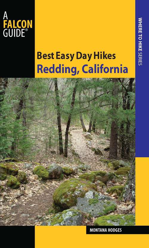 Book cover of Best Easy Day Hikes Redding, California (1st Edition) (Best Easy Day Hikes Series)