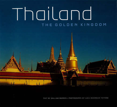 Thailand: The Golden Kingdom