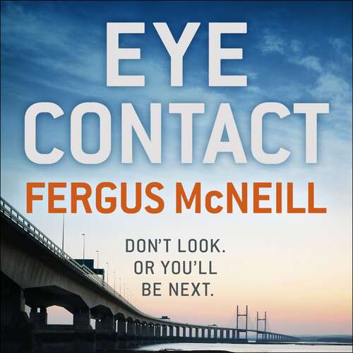 Eye Contact: The book that'll make you never want to look a stranger in the eye (DI Harland)