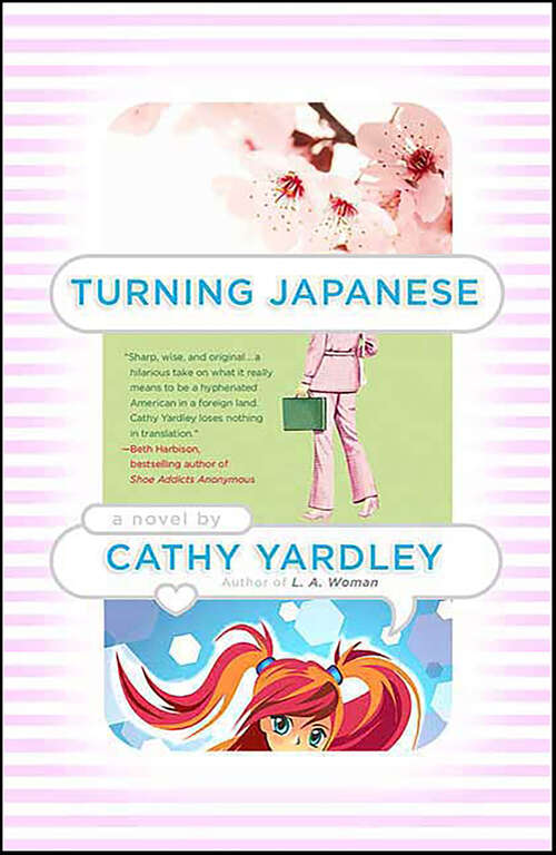 Book cover of Turning Japanese: A Novel