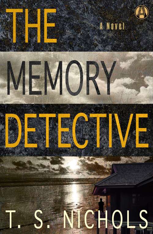 Book cover of The Memory Detective: A Novel