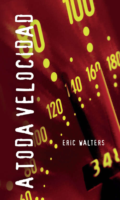 Book cover of A toda velocidad: (Overdrive) (Spanish Soundings)
