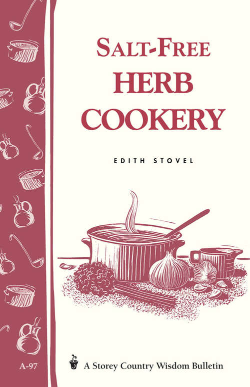 Book cover of Salt-Free Herb Cookery: Storey's Country Wisdom Bulletin A-97