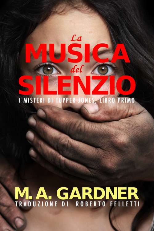 Book cover of La Musica del Silenzio