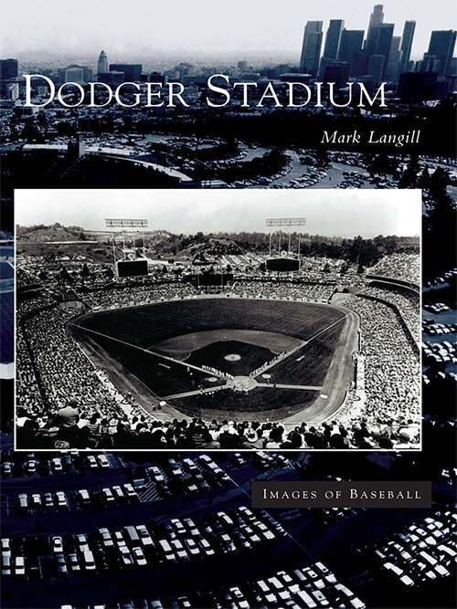 Book cover of Dodger Stadium