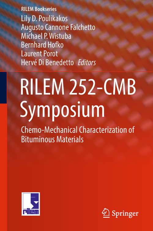 Book cover of RILEM 252-CMB Symposium: Chemo-Mechanical Characterization of Bituminous Materials (RILEM Bookseries #20)