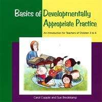 Book cover of Basics of Developmentally Appropriate Practice: An Introduction for Teachers of Children 3 to 6
