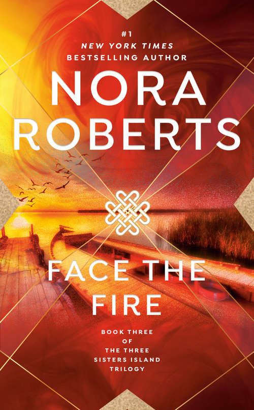 Book cover of Face the Fire (Three Sisters Island Trilogy #3)