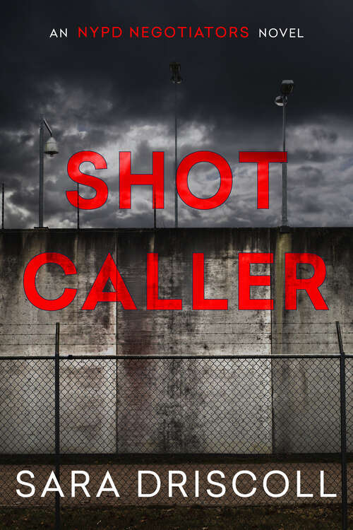 Book cover of Shot Caller (NYPD Negotiators #2)