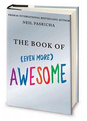 Book cover of The Book of (Even More) Awesome