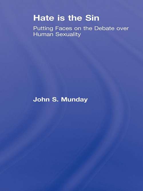 Book cover of Hate is the Sin: Putting Faces on the Debate over Human Sexuality