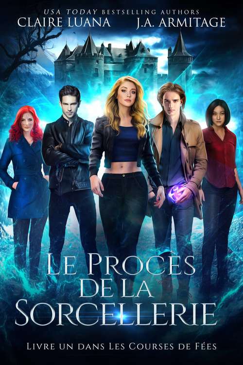 Book cover of Le Procès de la Sorcellerie: Livre un dans Les Courses de Fées