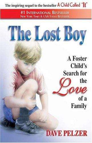 Book cover of The Lost Boy: A Foster Child's Search for the Love of a Family