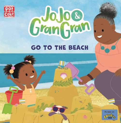 Go to the Beach (JoJo & Gran Gran #2)