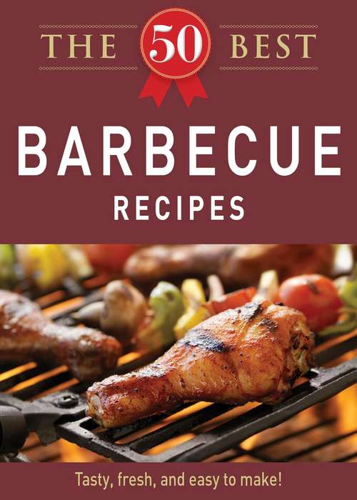 Book cover of The 50 Best Barbecue Recipes