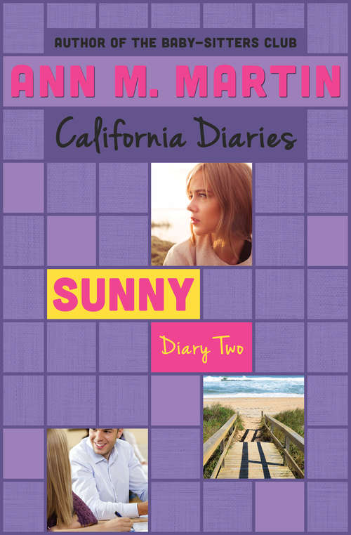 Book cover of Sunny: Diary Two (California Diaries #6)