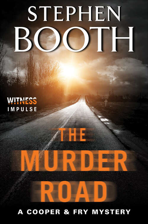 Book cover of The Murder Road: A Cooper And Fry Mystery (Cooper & Fry Mysteries)