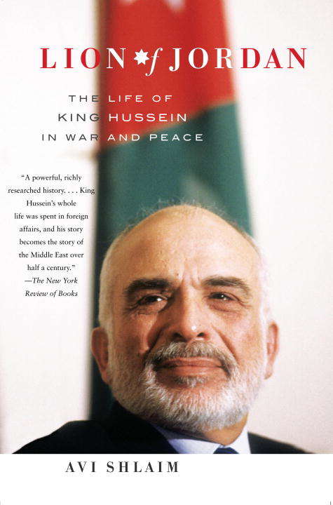 Book cover of Lion of Jordan: The Life of King Hussein in War and Peace