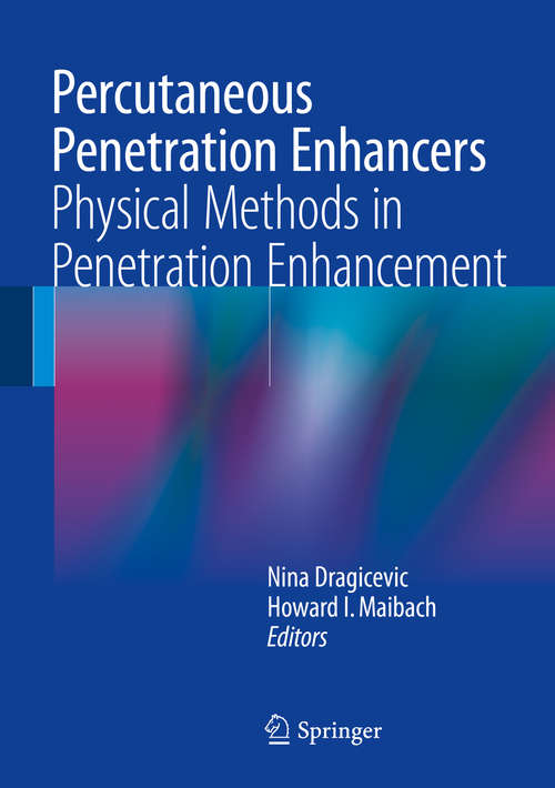 Percutaneous Penetration Enhancers Physical Methods in Penetration Enhancement
