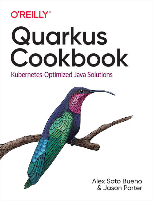Book cover of Quarkus Cookbook: Kubernetes-optimized Java Solutions