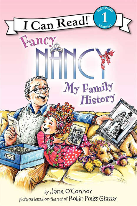 Book cover of Fancy Nancy: My Family History (I Can Read Level 1)